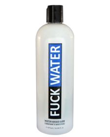 Fuck Water Water (Option: Based Lubricant  16 Fl. Oz.)